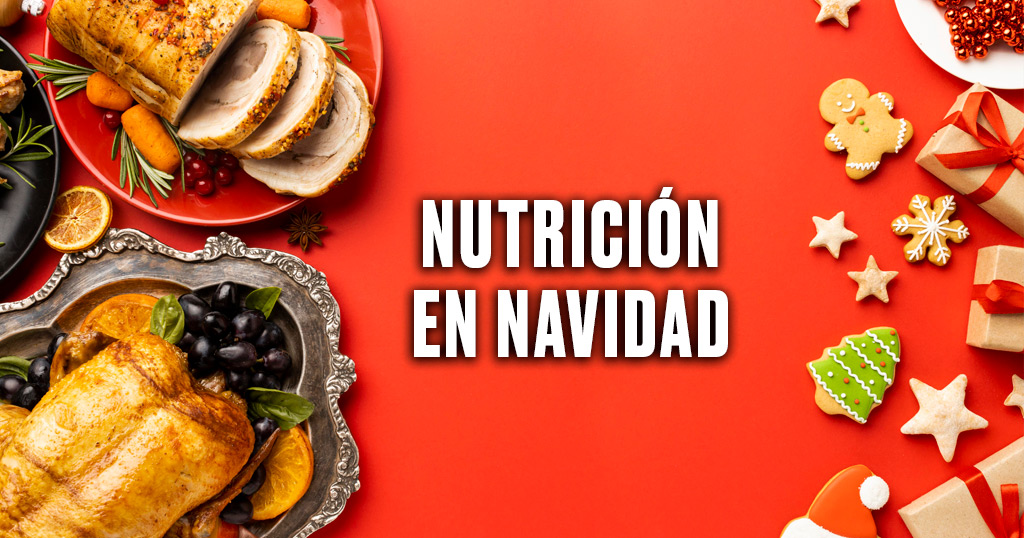 CONSEJOS DE NUTRICIÓN PARA NAVIDAD